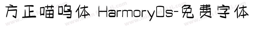 方正喵呜体 HarmoryOs字体转换